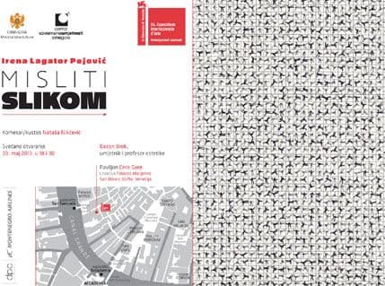 Otvaranje izložbe "Misliti slikom" Irene Lagator-Pejović sjutra na 55. Venecijanskom bijenalu Otvaranje izložbe "Misliti slikom" Irene Lagator-Pejović sjutra na 55. Venecijanskom bijenalu