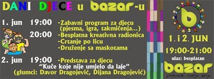 Za vikend “Dani djece” u Tržnom centru Bazar Za vikend “Dani djece” u Tržnom centru Bazar