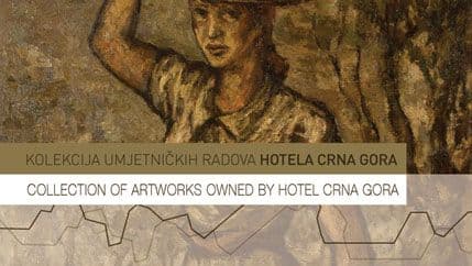 Likovna riznica Hotela Crna Gora u Gradskoj kafani Likovna riznica Hotela Crna Gora u Gradskoj kafani