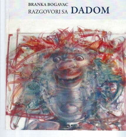 "Razgovori sa Dadom" Branke Bogavac u Beogradu "Razgovori sa Dadom" Branke Bogavac u Beogradu