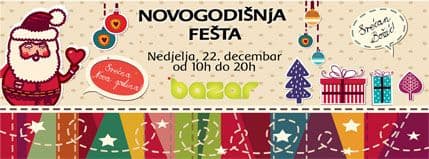 Novogodišnja Fešta u "Bazaru" u nedjelju Novogodišnja Fešta u "Bazaru" u nedjelju