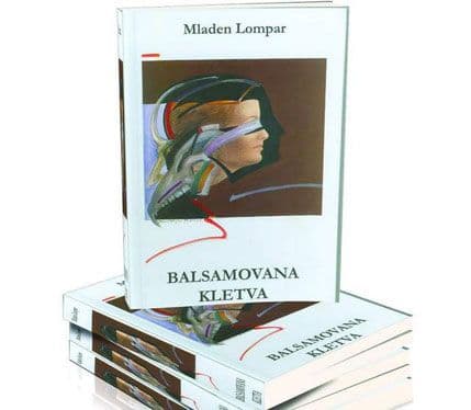 „Balsamovana kletva“ Mladena Lompara: Osviješćenost crnogorske tragike „Balsamovana kletva“ Mladena Lompara: Osviješćenost crnogorske tragike