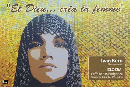 “Et Dieu... créa la femme” Ivana Kerna u “Berlinu” “Et Dieu... créa la femme” Ivana Kerna u “Berlinu”