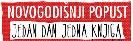 NOVA KNJIGA: Jedan dan jedna knjiga u pola cijene NOVA KNJIGA: Jedan dan jedna knjiga u pola cijene