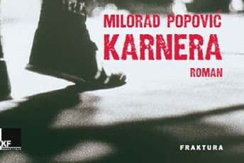 Drugo izdanje Popovićevog nagrađenog romana „Karnera“