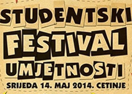 Prvi Studentski festival umjetnosti danas na Cetinju Prvi Studentski festival umjetnosti danas na Cetinju