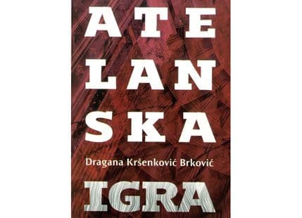 „Atelanske igre“ Dragane Kršenković - Brković na Cetinju „Atelanske igre“ Dragane Kršenković - Brković na Cetinju
