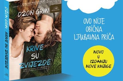 Nova knjiga: „Krive su zvijezde“, dirljiva ljubavna priča Nova knjiga: „Krive su zvijezde“, dirljiva ljubavna priča