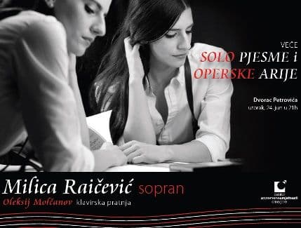 Veče solo pjesme i operske arije Milice Raičević u Dvorcu Petrovića Veče solo pjesme i operske arije Milice Raičević u Dvorcu Petrovića