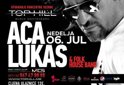 TOP HILL: Po dvije karte za koncert Aca Lukasa Milivoju i Jeleni TOP HILL: Po dvije karte za koncert Aca Lukasa Milivoju i Jeleni