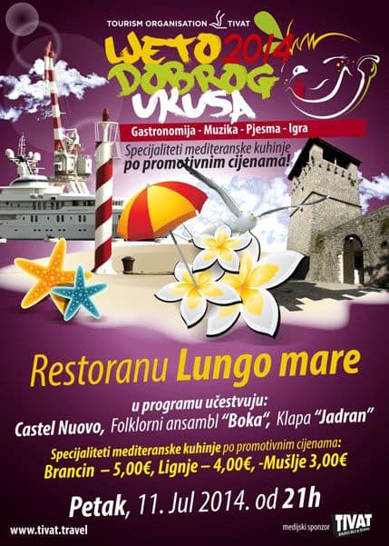 TIVAT: "Ljeto dobrog ukusa" u restoranu "Lungo mare" TIVAT: "Ljeto dobrog ukusa" u restoranu "Lungo mare"