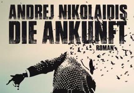 Nikolaidisov „Dolazak“ na njemačkom: Otkriće velikog sarkastika Nikolaidisov „Dolazak“ na njemačkom: Otkriće velikog sarkastika