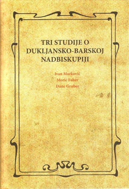 Tri knjige o Barskoj nadbiskupiji u jednoj Tri knjige o Barskoj nadbiskupiji u jednoj