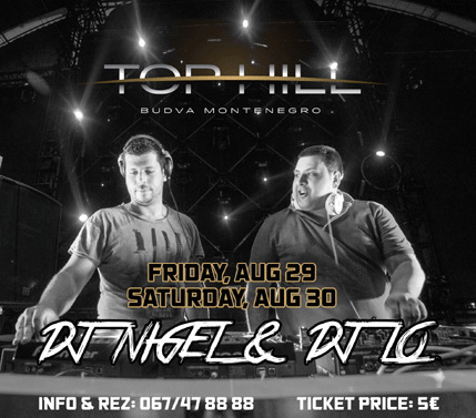 NAGRADNA IGRA: Dva puta po dvije karte za koncert DJ Nigela i DJ Lo-a u Top Hill-u NAGRADNA IGRA: Dva puta po dvije karte za koncert DJ Nigela i DJ Lo-a u Top Hill-u