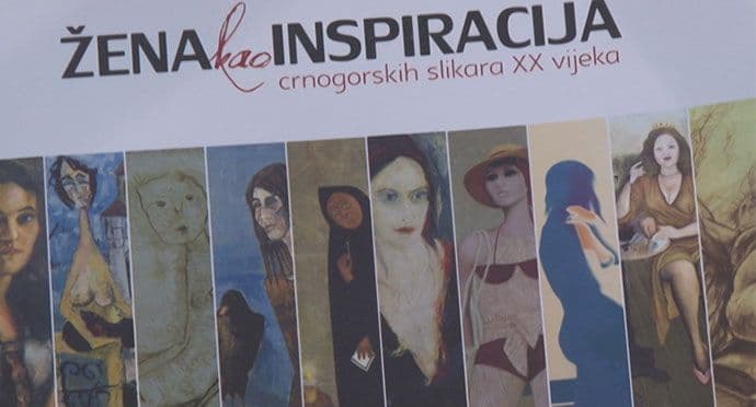 Otvorena izložba “Žena kao inspiracija crnogorskih slikara XX vijeka“ (VIDEO) Otvorena izložba “Žena kao inspiracija crnogorskih slikara XX vijeka“ (VIDEO)