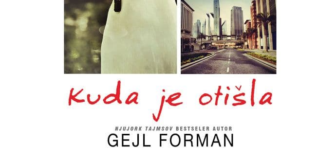 NOVA KNJIGA: Romantično i dramatično u novom romanu Gejl Forman NOVA KNJIGA: Romantično i dramatično u novom romanu Gejl Forman