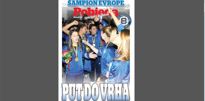 SPECIJALNI DODATAK UZ POBJEDU: Put šampionki do evropskog trona! SPECIJALNI DODATAK UZ POBJEDU: Put šampionki do evropskog trona!
