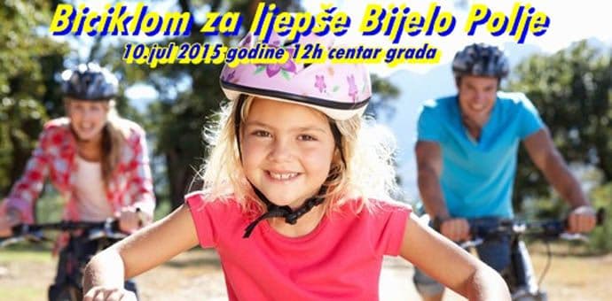 ,,Biciklom za ljepše Bijelo Polje” 10. jula ,,Biciklom za ljepše Bijelo Polje” 10. jula