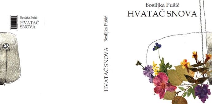 OKF: "Hvatač snova" novi roman Bosiljke Pušić OKF: "Hvatač snova" novi roman Bosiljke Pušić