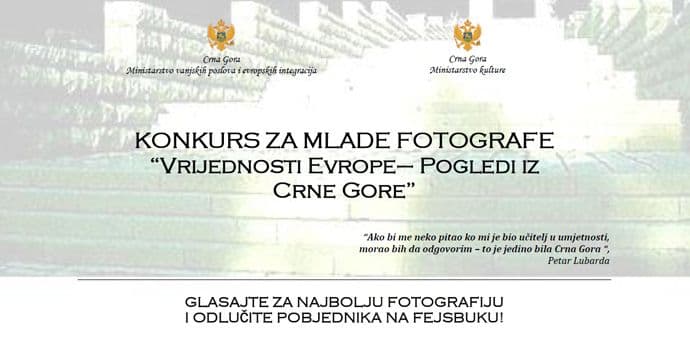 Konkurs za mlade fotografe: Vrijednosti Evrope – pogledi iz Crne Gore Konkurs za mlade fotografe: Vrijednosti Evrope – pogledi iz Crne Gore