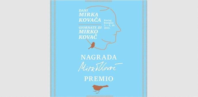 Poznati prvi dobitnici Nagrada Mirko Kovač Poznati prvi dobitnici Nagrada Mirko Kovač