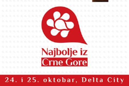 SAJAM U DELTI: Krajem oktobra "Najbolje iz Crne Gore" SAJAM U DELTI: Krajem oktobra "Najbolje iz Crne Gore"
