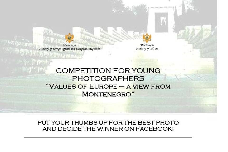 Pobjednik konkursa „Vrijednosti Evrope – pogledi iz Crne Gore" biće odabrani glasanjem na Fejsbuku Pobjednik konkursa „Vrijednosti Evrope – pogledi iz Crne Gore" biće odabrani glasanjem na Fejsbuku