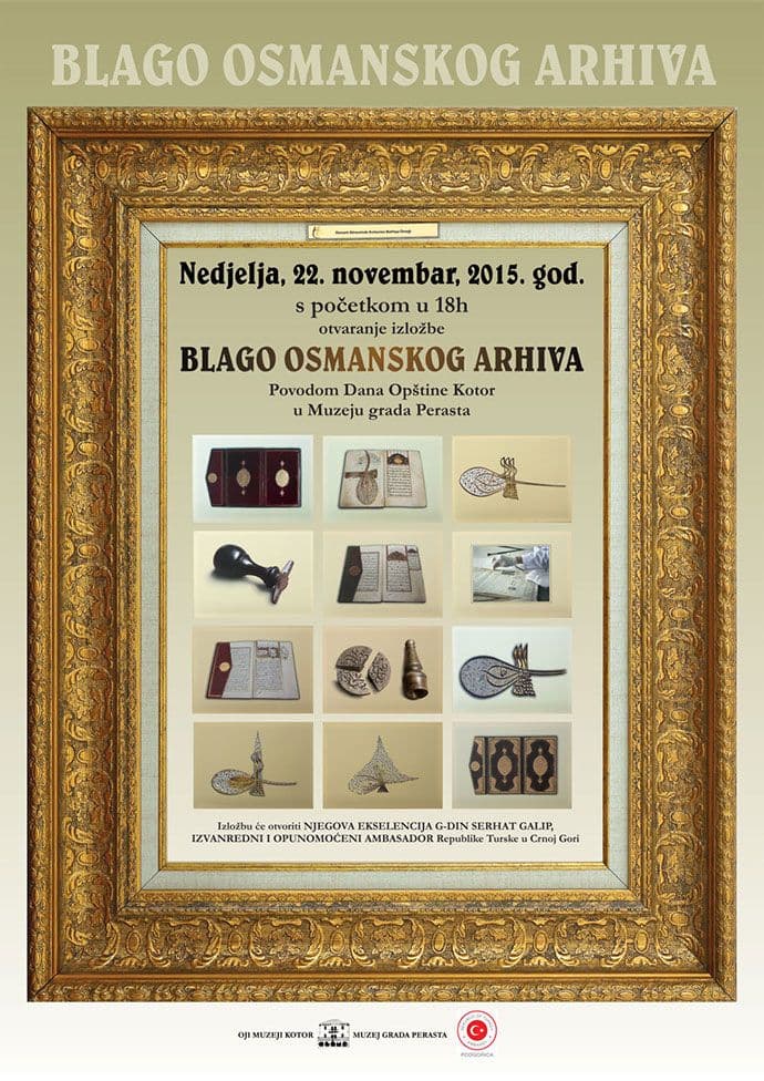 Izložba"Blago osmanskog arhiva" u nedjelju u Perastu Izložba"Blago osmanskog arhiva" u nedjelju u Perastu