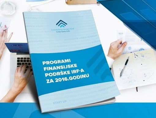 BROŠURA: IRF predstavio program finansijske podrške u 2016. godini BROŠURA: IRF predstavio program finansijske podrške u 2016. godini