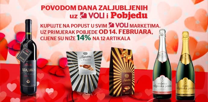 AKCIJA za Dan zaljubljenih: Kupujte uz Pobjedu na popust u VOLI marketima AKCIJA za Dan zaljubljenih: Kupujte uz Pobjedu na popust u VOLI marketima