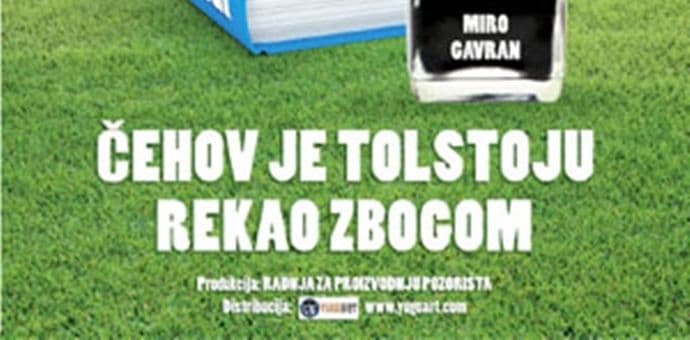 "Čehov je Tolstoju rekao zbogom" gostuje u Kotoru "Čehov je Tolstoju rekao zbogom" gostuje u Kotoru