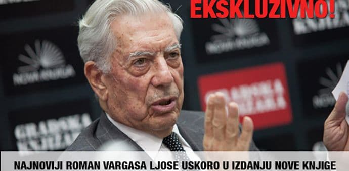 Novi roman Vargasa Ljose uskoro ekskluzivno u izdanju Nove knjige Novi roman Vargasa Ljose uskoro ekskluzivno u izdanju Nove knjige