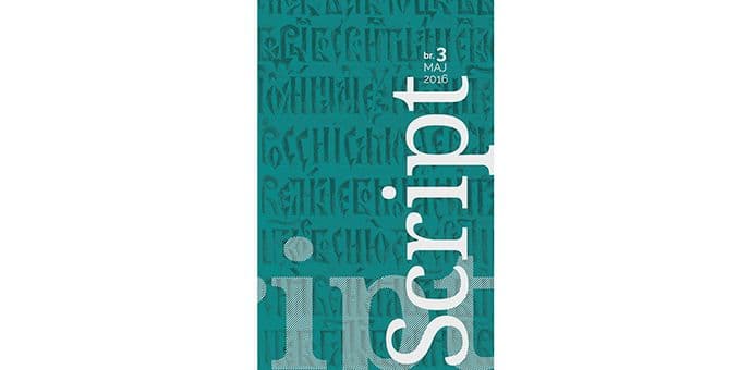 Treći broj časopisa "Script": Od poezije i esejistike do rijetkih prevoda Treći broj časopisa "Script": Od poezije i esejistike do rijetkih prevoda