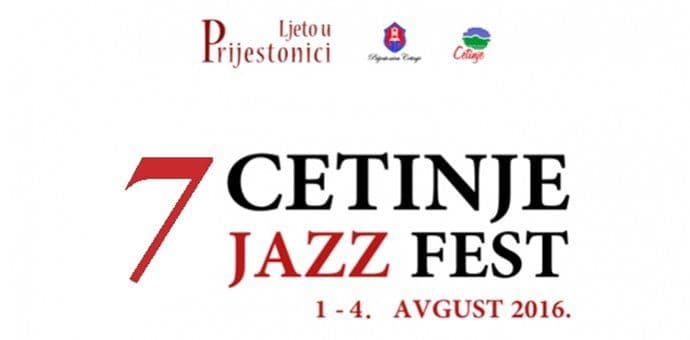 Četiri crnogorska sastava na 7. Cetinje Jazz Festu Četiri crnogorska sastava na 7. Cetinje Jazz Festu