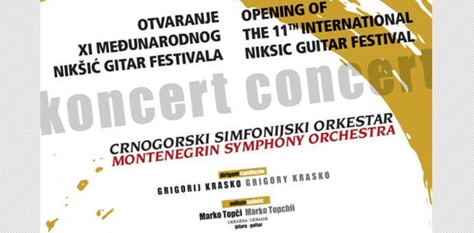 XI NIKŠIĆ GUITAR FEST: CSO na otvaranju, gostuje i Stefanovski XI NIKŠIĆ GUITAR FEST: CSO na otvaranju, gostuje i Stefanovski