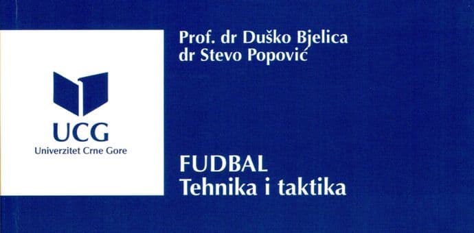 UCG objavio udžbenik „Fudbal - tehnika i taktika“ UCG objavio udžbenik „Fudbal - tehnika i taktika“
