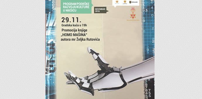 "Homo mašina" u Nikšiću "Homo mašina" u Nikšiću