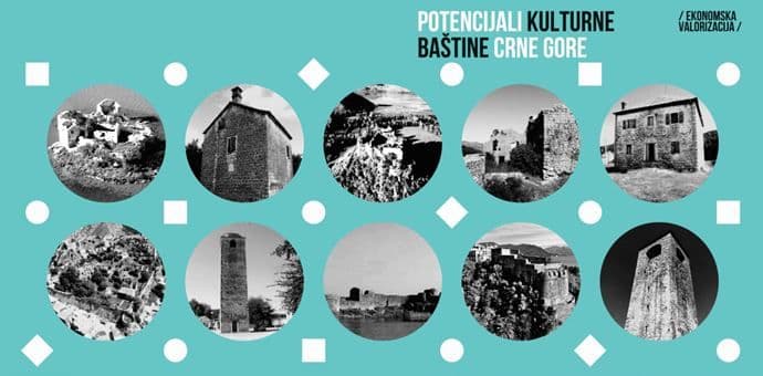 Promocija publikacije o ekonomskoj valorizaciji kulturne baštine Crne Gore Promocija publikacije o ekonomskoj valorizaciji kulturne baštine Crne Gore