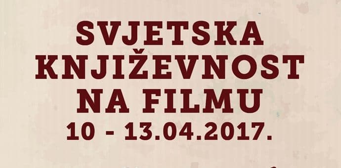 "Svjetska književnost na filmu" u susret Danu knjige "Svjetska književnost na filmu" u susret Danu knjige