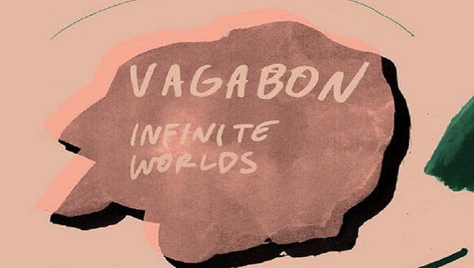 VAGABON, ALBUM „INFINITE WORLDS“: Markesovska samoća VAGABON, ALBUM „INFINITE WORLDS“: Markesovska samoća