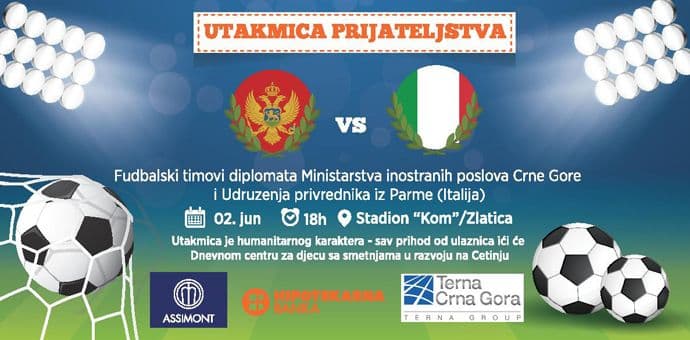 Humanitarna utakmica crnogorskih diplomata i italijanskih privrednika Humanitarna utakmica crnogorskih diplomata i italijanskih privrednika