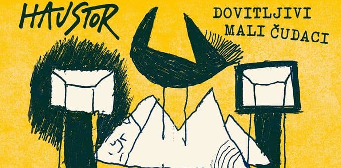 Objavljen novi album Haustora "Dovitljivi mali čudaci" Objavljen novi album Haustora "Dovitljivi mali čudaci"
