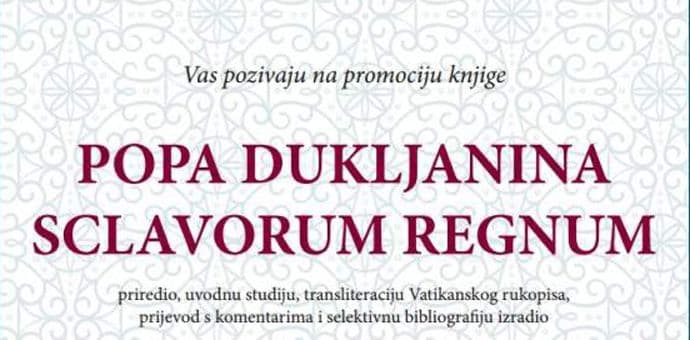 Večeras promocija knjige "Popa Dukljanina Sclavorum Regnum" Večeras promocija knjige "Popa Dukljanina Sclavorum Regnum"