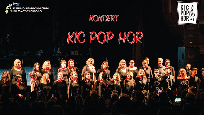 Koncert KIC pop hora u podgoričkom KIC-u Koncert KIC pop hora u podgoričkom KIC-u