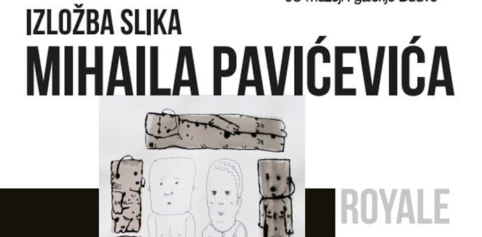 Izložba Mihaila Pavićevića „Royale with Cheese“ u Budvi Izložba Mihaila Pavićevića „Royale with Cheese“ u Budvi