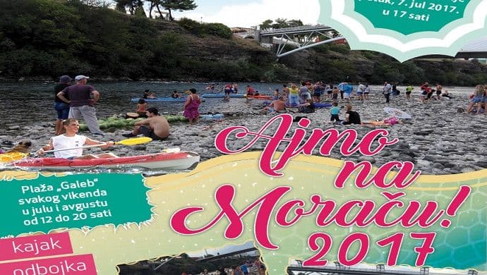 U petak počinje manifestacija „Ajmo na Moraču ” U petak počinje manifestacija „Ajmo na Moraču ”