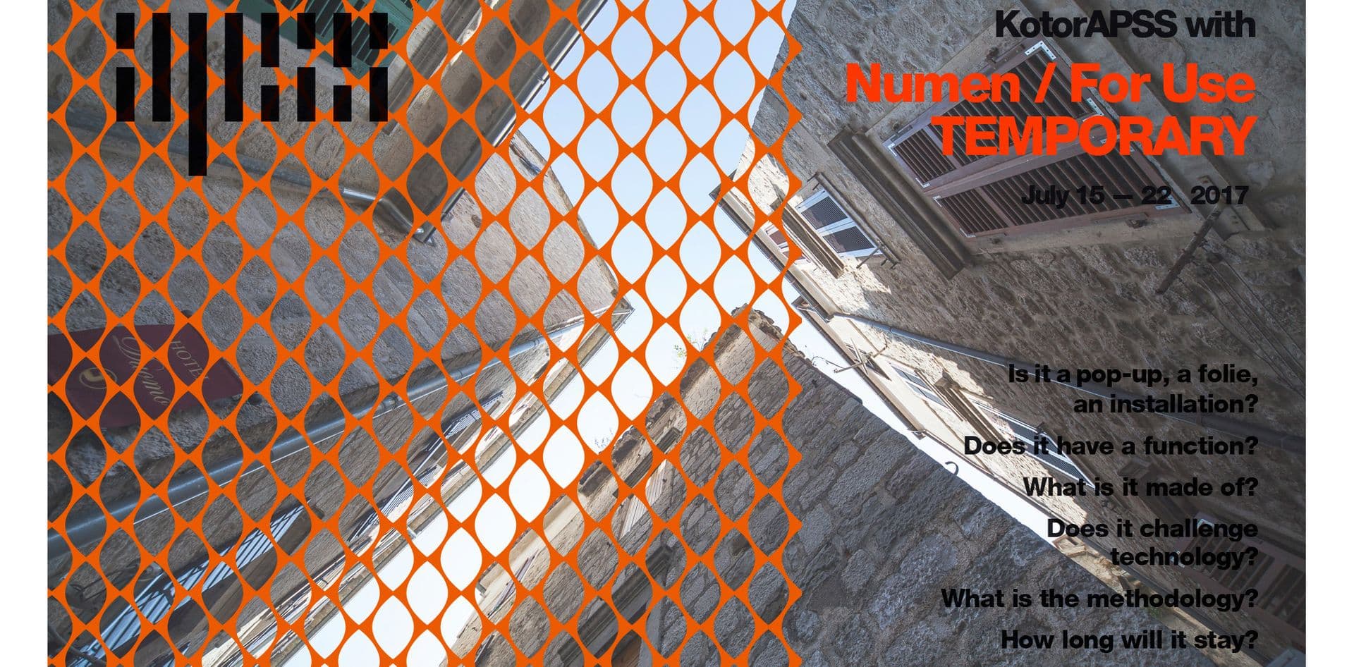 Počinje 6. KotorAPSS: Suštinska pitanja privremenog u arhitekturi danas Počinje 6. KotorAPSS: Suštinska pitanja privremenog u arhitekturi danas