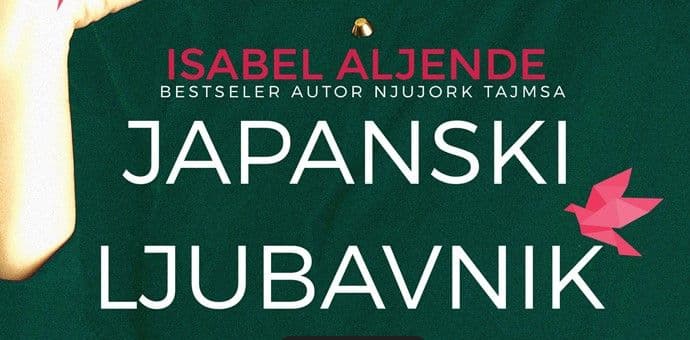 "Japanski ljubavnik" Isabel Aljende u izdanju Nove knjige "Japanski ljubavnik" Isabel Aljende u izdanju Nove knjige