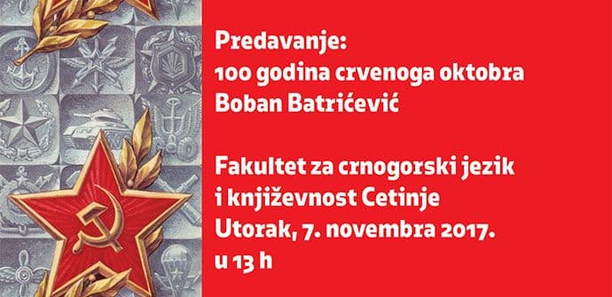 Boban Batrićević: Sto godina crvenog oktobra Boban Batrićević: Sto godina crvenog oktobra