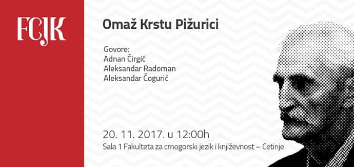 Omaž Krstu Pižurici u ponedjeljak na Cetinju Omaž Krstu Pižurici u ponedjeljak na Cetinju